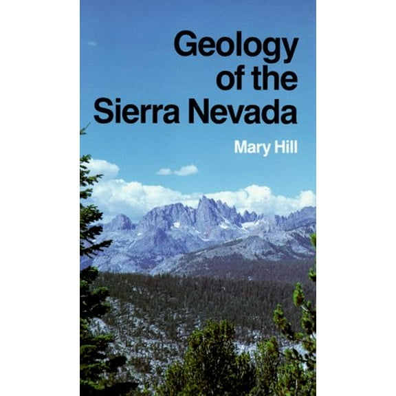Pre-Owned Geology of the Sierra Nevada (Paperback) 0520026985 9780520026988