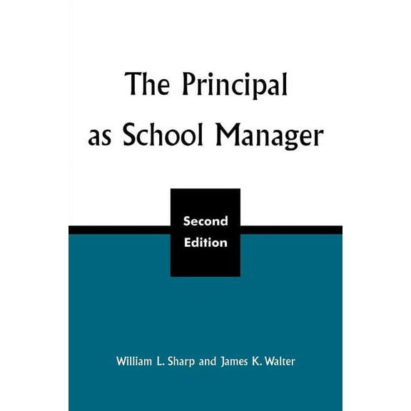 The Principal as School Manager, 2nd Ed, (Paperback)
