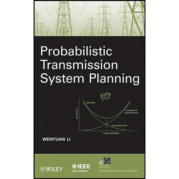 IEEE Press Power and Energy Systems Probabilistic Transmission System Planning, (Hardcover)