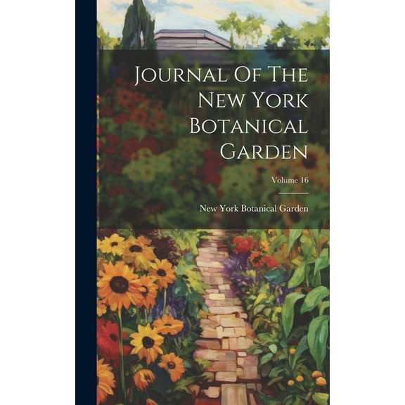 Journal Of The New York Botanical Garden; Volume 16 (Hardcover)