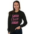 thumbnail image 4 of Sassy Classy Never Trashy Sarcastic Women's Long Sleeve T Shirt Brisco Brands S, 4 of 6