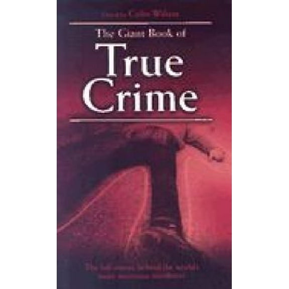 Pre-Owned The Giant Book of True Crime (Hardcover) 1845294076 9781845294076