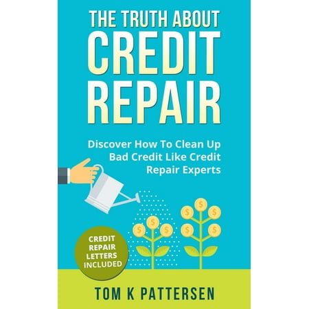 The Truth About Credit Repair - eBook