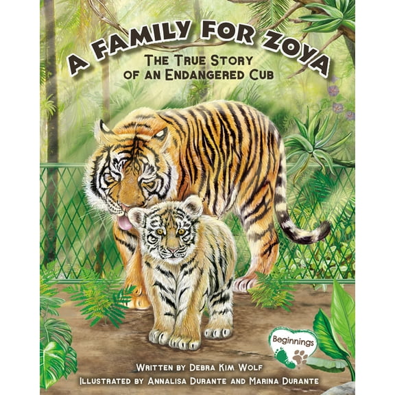 A Family for Zoya: The True Story of an Endangered Cub, (Hardcover)