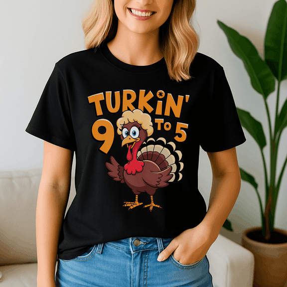 Turkin 9 To 5 Cute Fall Western , Thanksgiving Shirt,Turkey Tee,Holiday Gift ,Happy Thanksgiving Tshirt,Turkey Day,Family Gobble ,Pumpkin,