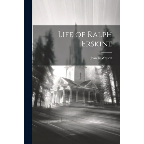Life of Ralph Erskine (Paperback)