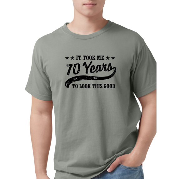 CafePress - Funny 70Th Birthday T Shirt - Mens Comfort Colors® Shirt