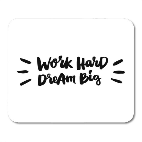 POGLIP Work Hard Dream Big The Inscription of Back Ink Mousepad Mouse Pad Mouse Mat 9x10 inch