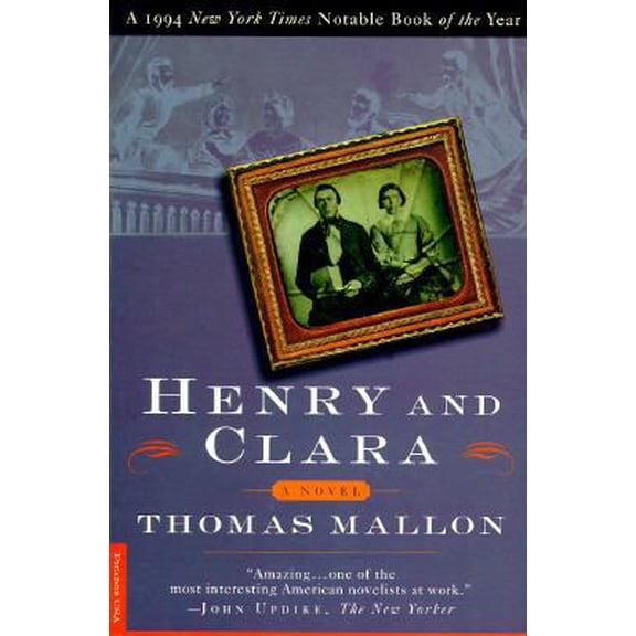 Pre-Owned Henry and Clara: A Novel (Paperback) 0312135084 9780312135089