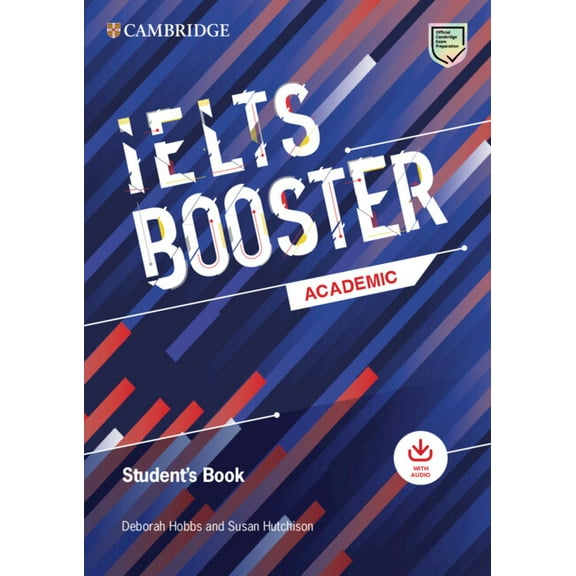 Cambridge English Exam Boosters Cambridge English Exam Boosters Ielts Booster Academic Student's Book with Answers with Audio, (Paperback)