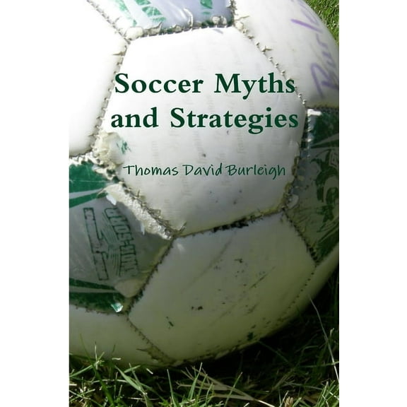 Soccer Myths and Strategies, (Paperback)