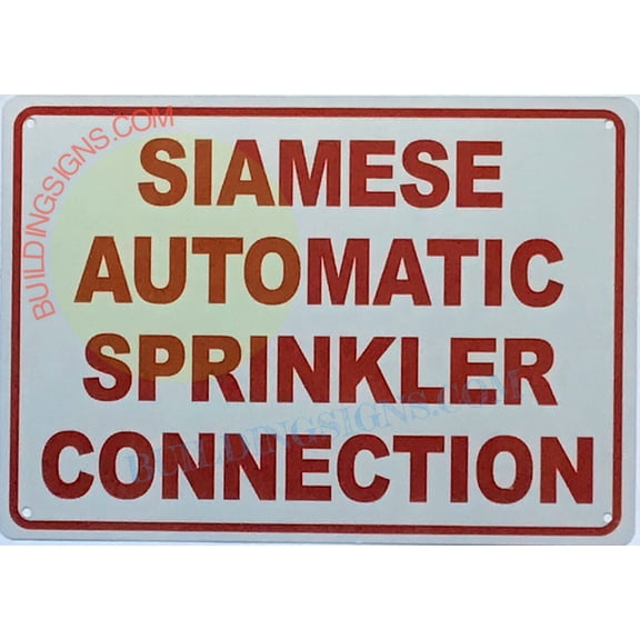 SIAMESE AUTOMATIC SPRINKLER CONNECTION SIGN(7x10,WHITE,ALUMINUM)-ref19722