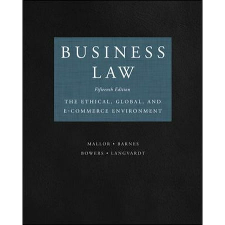 Business Law: The Ethical, Global, and E-commerce Environment