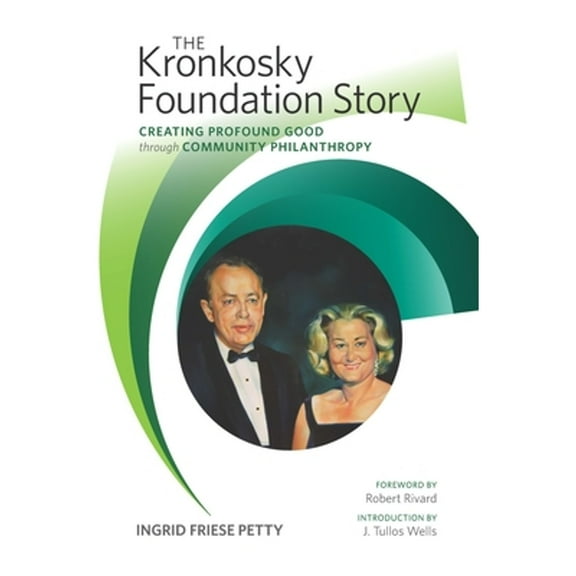The Kronkosky Foundation Story (Hardcover)