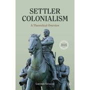 Cambridge Imperial and Post-Colonial Stu Settler Colonialism: A Theoretical Overview, (Paperback)