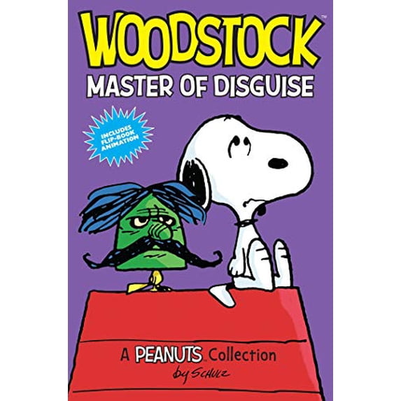Pre-Owned Peanuts Kids: Woodstock: Master of Disguise : A PEANUTS Collection (Series #4) (Paperback)