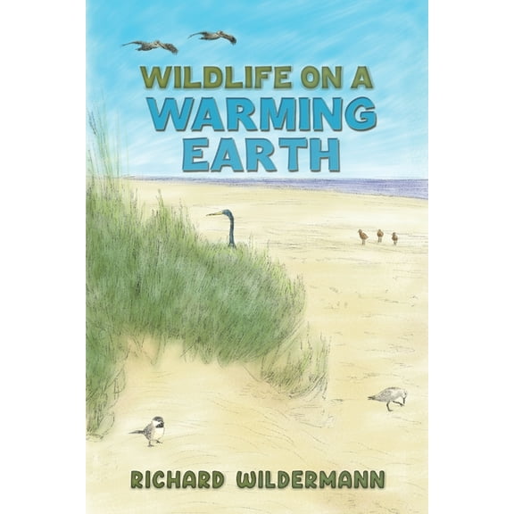 Wildlife on a Warming Earth, (Paperback)