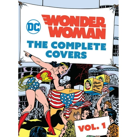 Wonder Woman Comic - DC Comics: Wonder Woman: The Complete Covers Vol. 1