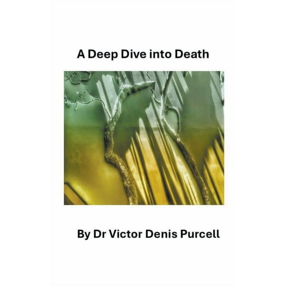 A Deep Dive Into Death, (Paperback)