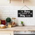 thumbnail image 4 of The Dishes Are Looking At Me Dirty Again Funny Kitchen Sign, Farmhouse Kitchen Decor,  Made in USA, 4 of 9