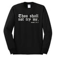 thumbnail image 2 of Wild Bobby, Thou Shall Not Try Me Mood 24:7, Inspirational/Christian, Men Long Sleeve Shirt, Black, Small, 2 of 4