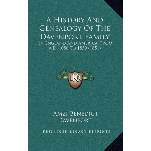 A History And Genealogy Of The Davenport Family (Hardcover)