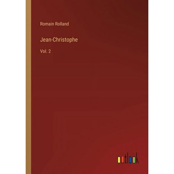 Jean-Christophe: Vol. 2 (Paperback)