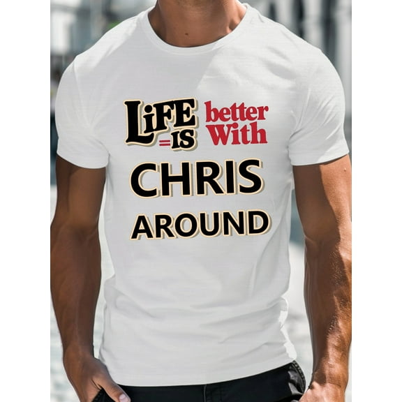 Men's 'Life is Better with Chris' Graphic Tee Crew Neck T-Shirt with Geometric Pattern, Casual Fit with Slight Stretch, Knit Fabric Top for Adults, Ideal Summer Wear