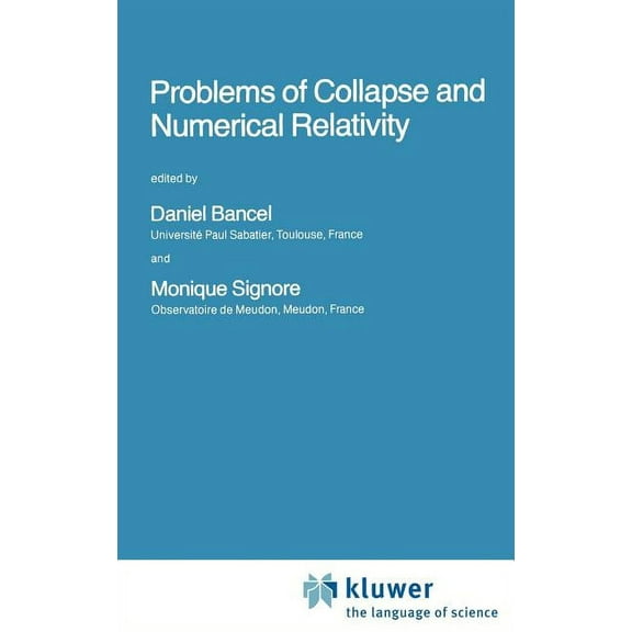 NATO Science Series C: Problems of Collapse and Numerical Relativity, Book 134, (Hardcover)