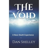 The Void: A Near-Death Experience