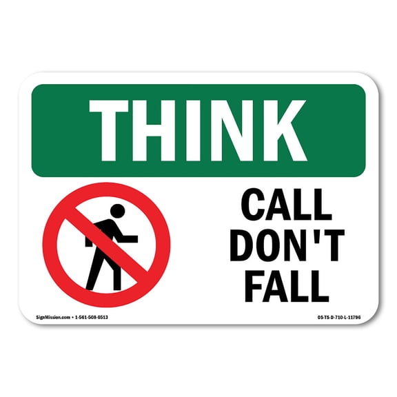 OSHA THINK Sign - Call Don't Fall With Symbol | Plastic Sign | Protect Your Business, Construction Site, Warehouse & Shop Area | Made in the USA