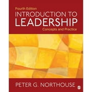 Pre-Owned Introduction to Leadership: Concepts and Practice (Paperback 9781506330082) by Peter G Northouse