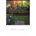 thumbnail image 1 of Pre-Owned Afghan Modern: The History of a Global Nation (Hardcover) 067428609X 9780674286092, 1 of 1