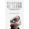 thumbnail image 1 of Mariposa de Acero Bienetre 9789945923643, 1 of 2