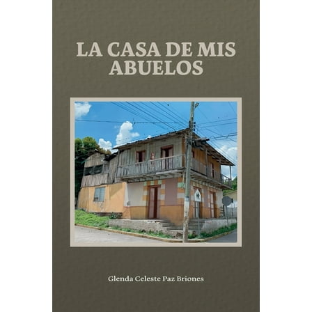 La casa de mis abuelos, (Paperback)
