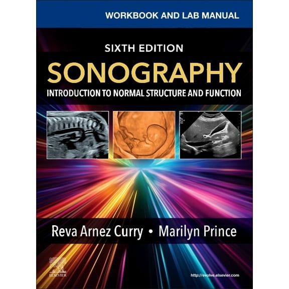 Workbook and Lab Manual for Sonography: Introduction to Normal Structure and Function, (Paperback)