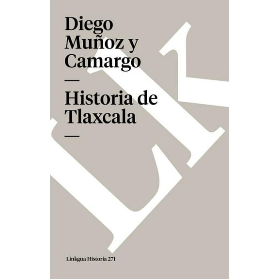 Historia Historia de Tlaxcala, Book 271, (Paperback)