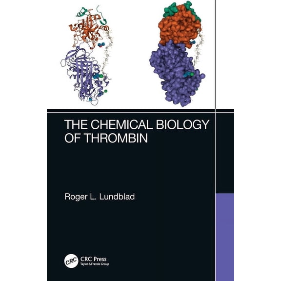 The Chemical Biology of Thrombin, (Paperback)
