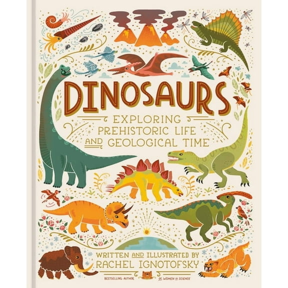 Dinosaurs: Exploring Prehistoric Life and Geological Time, (Hardcover)