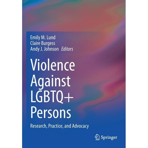 Violence Against LGBTQ Persons: Research, Practice, and Advocacy, (Paperback)