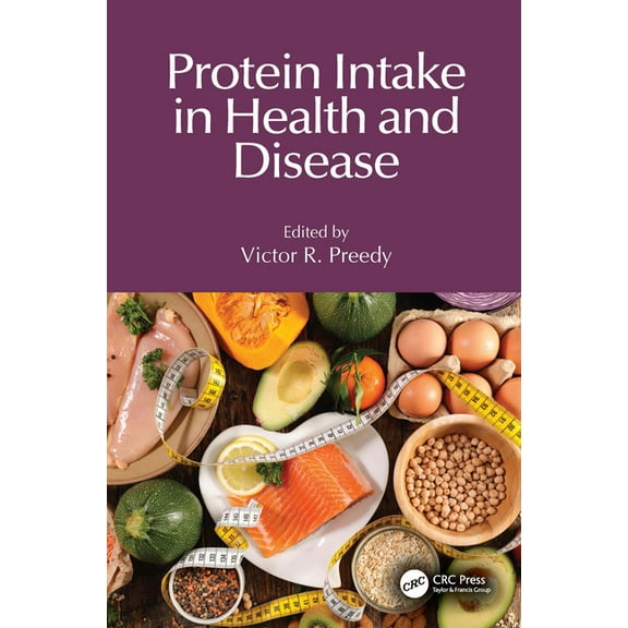 Protein Intake in Health and Disease, (Hardcover)