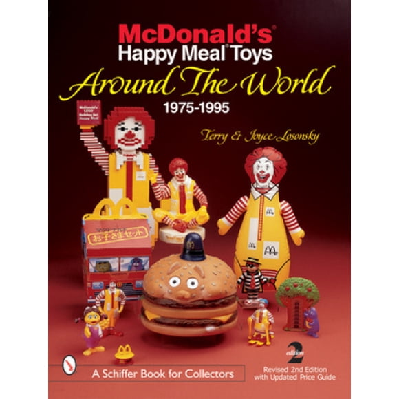 McDonald's (R) Happy Meal (R) Jouets Autour du Monde : 1975-1995