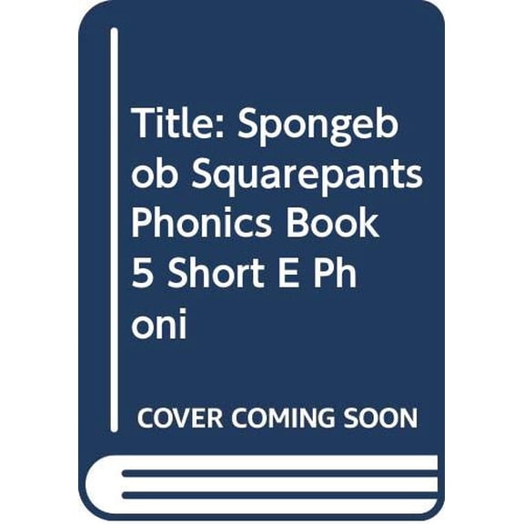 Pre-Owned Spongebob Squarepants Phonics: Book 5, Short E (Phonics Book Reading Program), 9780439779685, 0439779685, Hardcover,