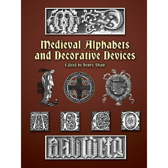 Dover Pictorial Archive: Medieval Alphabets and Decorative Devices (Paperback)