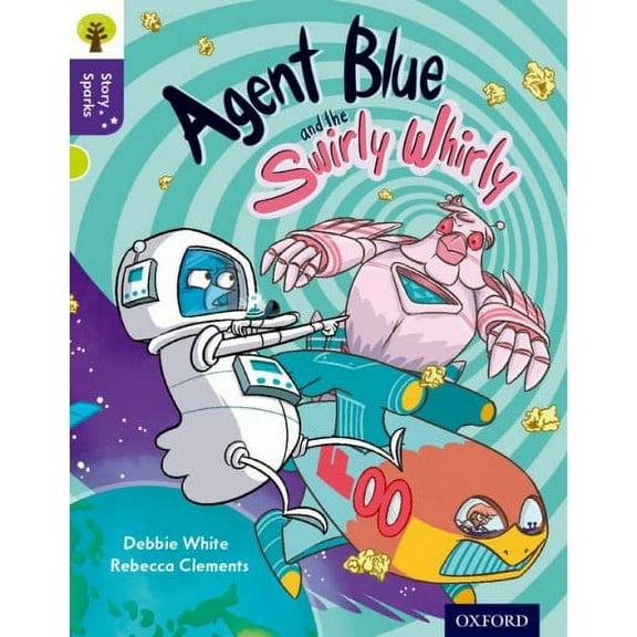 Oxford Reading Tree Story Sparks: Oxford Level 11: Agent Blu