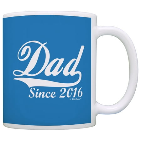 

ThisWear Father s Day Gifts for Dad Dad Since 2016 New Dad 11 ounce Coffee Mug Blue