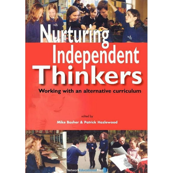 Nurturing Independent Thinkers (Paperback)