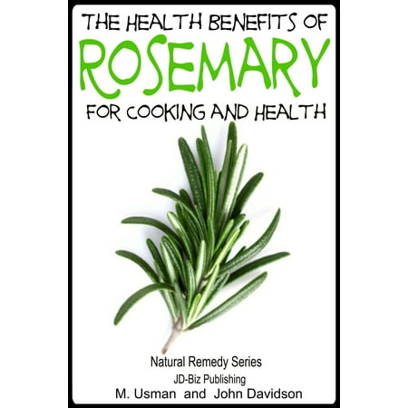 Health Benefits of Rosemary For Cooking and Health -