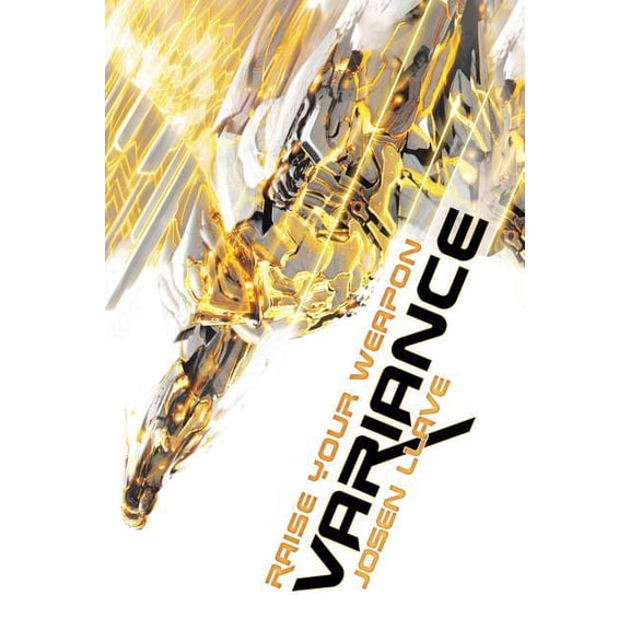 Variance : Raise Your Weapon