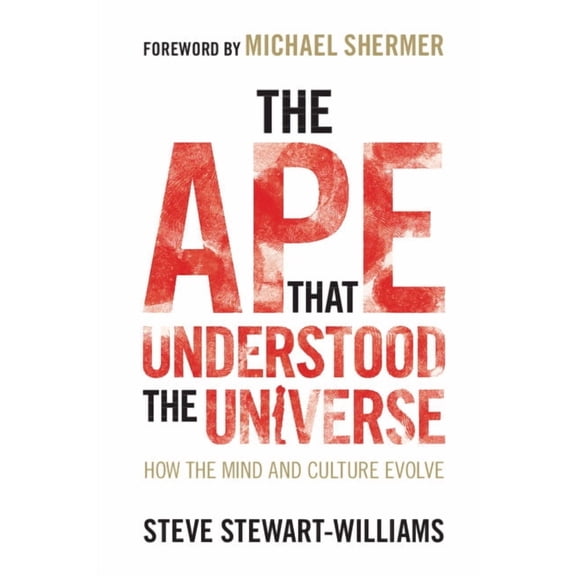 The Ape that Understood the Universe, (Paperback)
